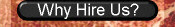 Why Hire Us?